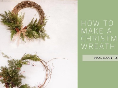 EASY CHRISTMAS WREATH | Grapevine Wreath DIY