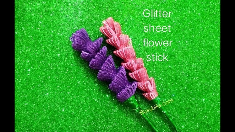 How to make realistic and easy foam sheet flower , DIY glitter foam sheet flowers step by step