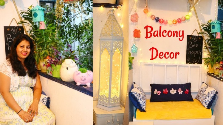 My Balcony Tour 2018 | Diwali Balcony Decorating Ideas | DIY Décor, Organization, Garden | Maitreyee