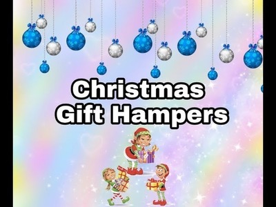 Christmas Gift Hampers 2018