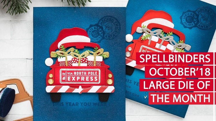 Christmas Truck Cards with Spellbinders October Large Die of the Month
