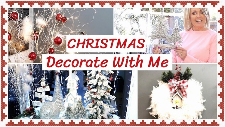 Decorate With Me For Christmas 2018