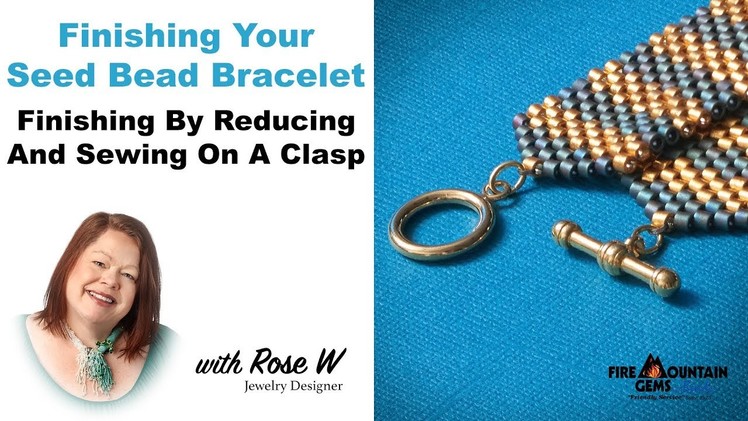 Finishing Your Seed Bead Bracelet: Finish By Reducing and Sewing On A Clasp