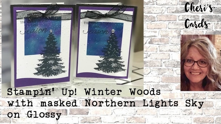 Stampin' Up! Winter Woods - Masking Northern Lights on Glossy Christmas Card