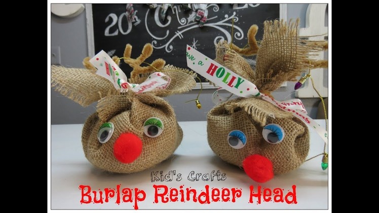 Tricia's Christmas: Kid's Crafts #4 Burlap Reindeer Head Ornament