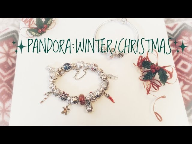 UPDATED W. New Charm!! My Pandora Winter.Christmas Bracelet❤️❄️