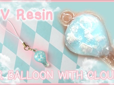 UV Resin Craft ♥ Air Balloon Charm with Clouds