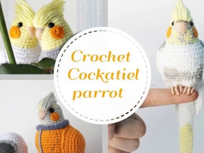 Crochet Cockatiel Parrot Amigurumi toy