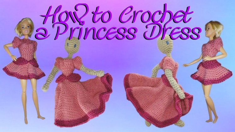 Crochet Princess Dress Tutorial Part 1