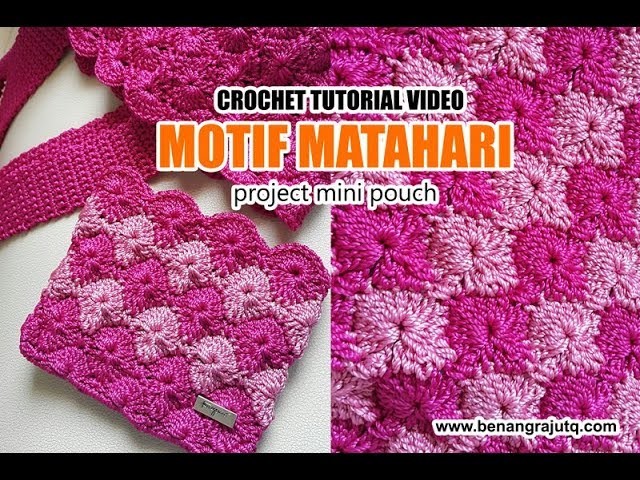 CROCHET TUTORIAL - MOTIF MATAHARI - Project mini pouch
