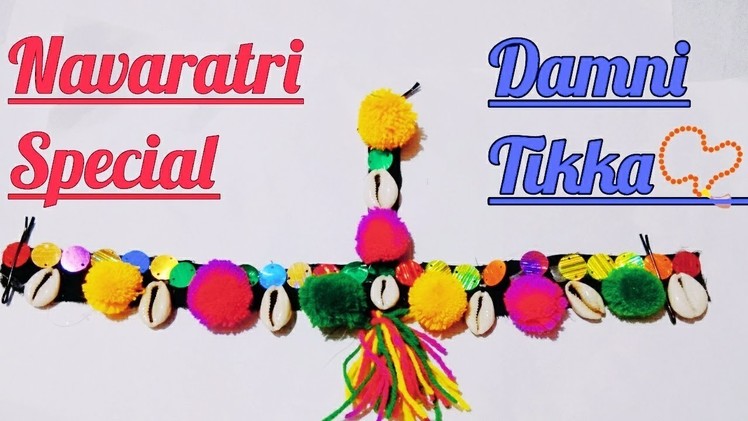 DIY Navratri Special Damni-Tikka | Navaratri Ornaments Making | Navaratri jewellery Handmade