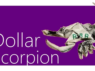 Dollar Scorpion Origami Tutorial ( Won Park )