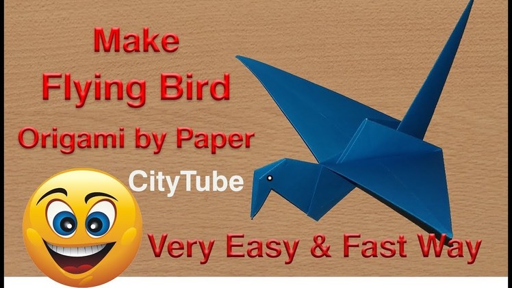 Easy Flying Bird Make Origami With Paper ।।  Easy Way Origami By CityTube