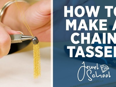 How to Make a Chain Tassel | Jewelry 101