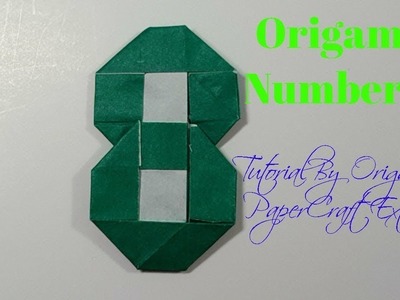 How To Make An ORIGAMI Number Eight (8)  || Origami Papercraft