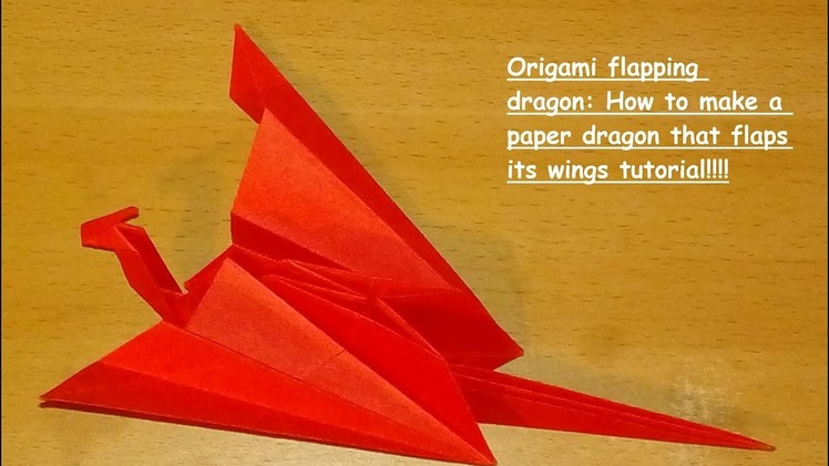 Origami flapping dragon: How to make a paper dragon that flaps its wings tutorial