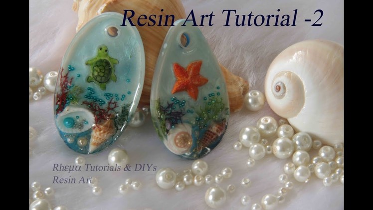 Resin Art Tutorials - Resin Jewelry ( Starfish, Turtle)