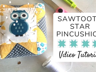 Sawtooth Star Pincushion Sewing Project Tutorial