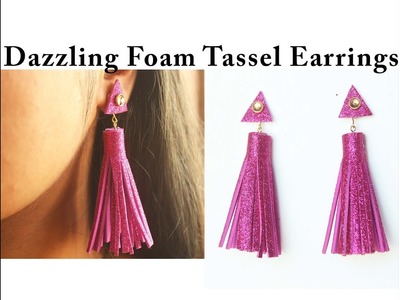 Dazzling foam tassel earrings tutorial