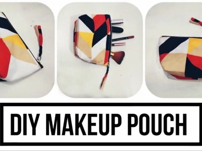 DIY MAKEUP POUCH STEP BY STEP | KIRTI DESIGNS