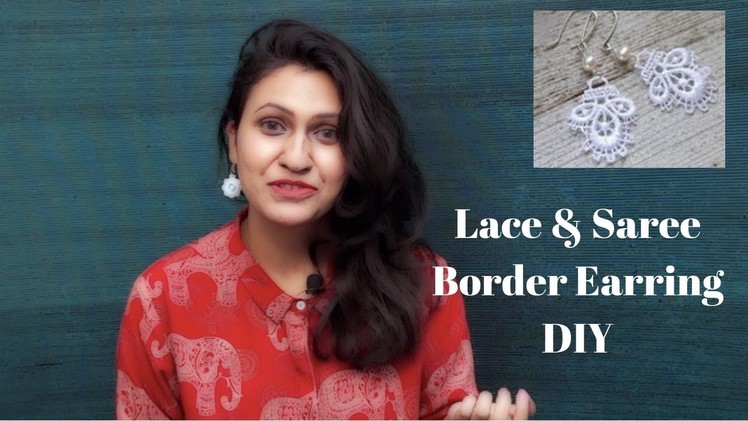 Lace & Saree Border earring DIY | Reuse leftover saree border and lace | Niki's Diary