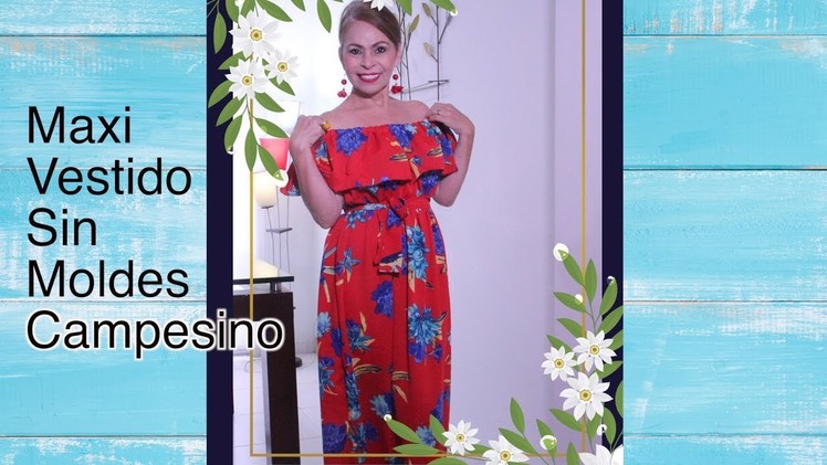 Omaira tv- DIY Maxi Vestido sin Moldes Campesino - Maxi dress without molds Peasant