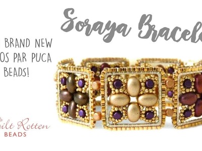 Soraya Bracelet Tutorial with Les Perles Par Puca