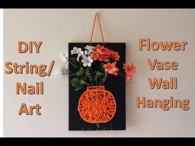 String Art | Tutorial  | Floral Vase String Art Wall Hanging | Wall Decor Ideas