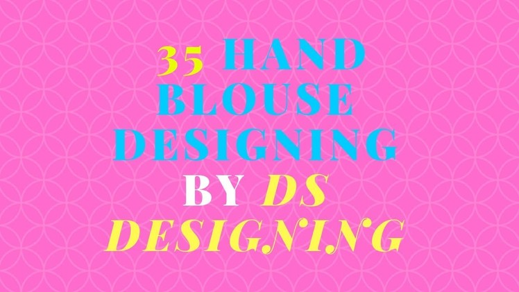 35 hand blouse designing by DS designing