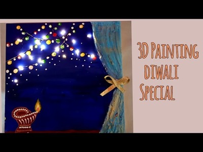 Diwali Special. 3D Diya PAINTING with Fairy lights