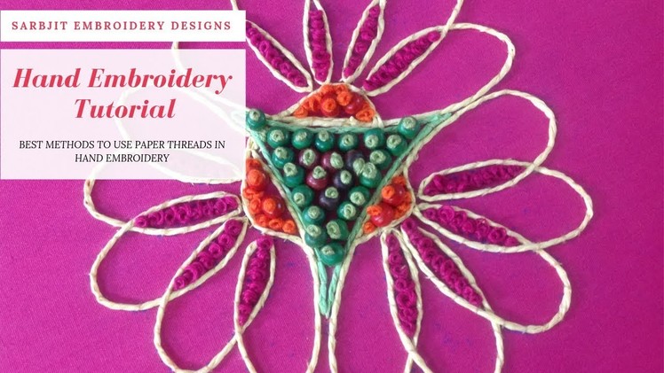 Hand Embroidery : Dori Work with Paper Threads | NEW DESIGN