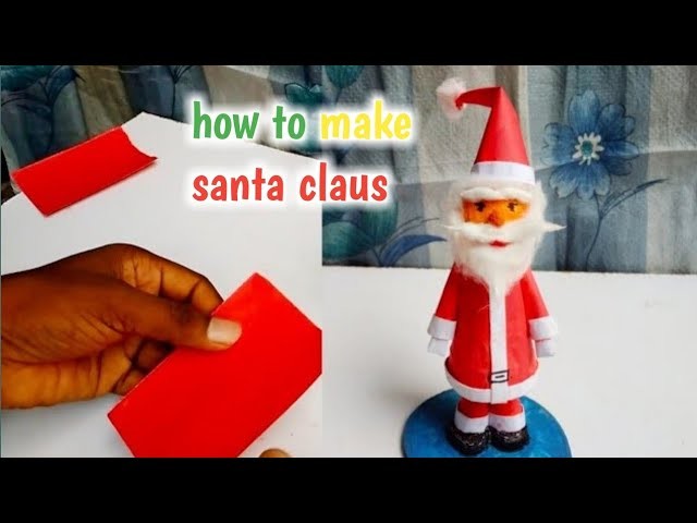 Making santa claus with paper, making of santa claus easy, making santa claus with waste materials