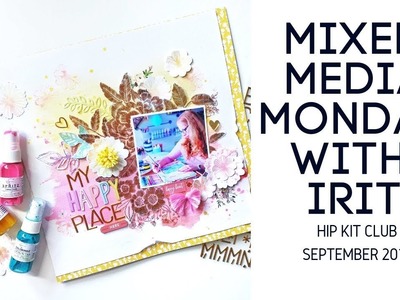 Mixed Media Scrapbooking- Hip Kit Club September 2018