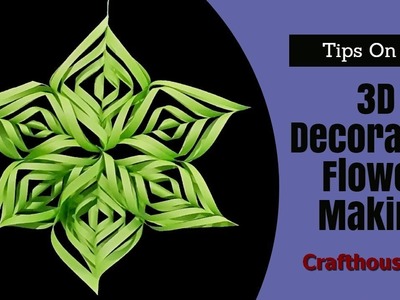 Tips on 3D Decorations flower making |Crafthouseart