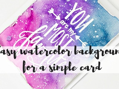 Easy messy watercolor background | Simple card tutorial