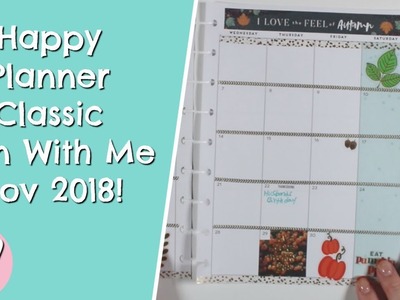 Happy Planner Glam Girl Classic Plan With Me Nov 2018! Functional Monthly Spread!