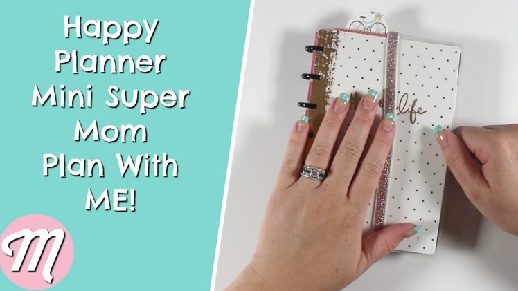 Happy Planner Super Mom Mini Plan With Me! Oct 8th