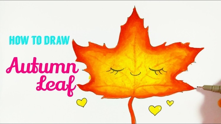 HOW TO DRAW AUTUMN LEAF | Maple Leaf Easy & Cute Drawing Tutorial For Beginner