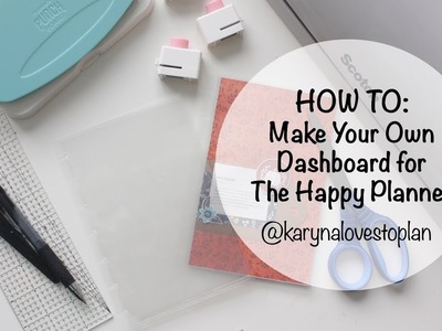 HOW TO: Make Your Own Pocket Dashboard for the Mini Happy Planner