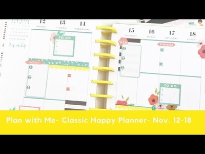 Plan with Me- Classic Happy Planner- November 12-18, 2018