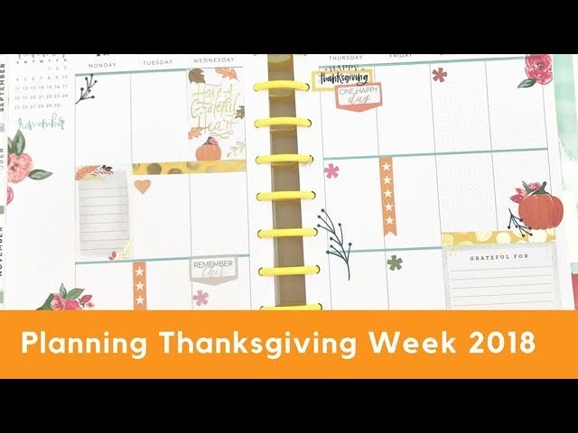 Planning Thanksgiving Week 2018 in my Classic Happy Planner