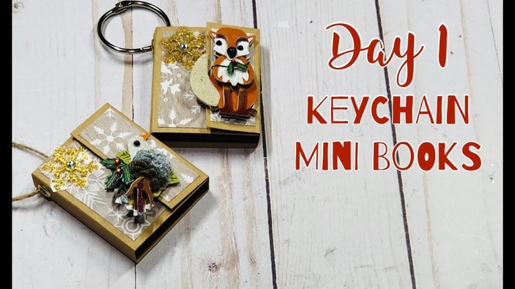 12 Days Of Christmas: Day 1 - Keychain.Ornament Mini Book