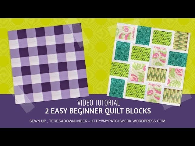 2 easy quilt blocks for beginners