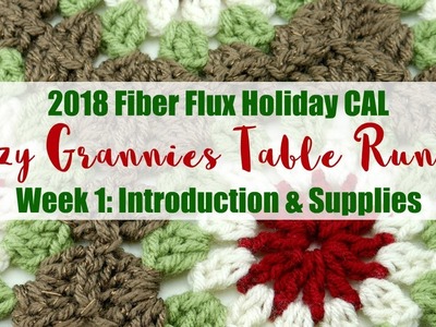 2018 Fiber Flux Holiday CAL: Cozy Grannies Table Runner Week 1
