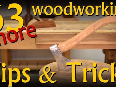 63 (more) Woodworking Tips & Tricks