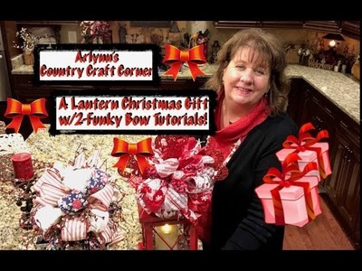 A Lantern Christmas Gift w.2 Funky Bow Topper Tutorials!
