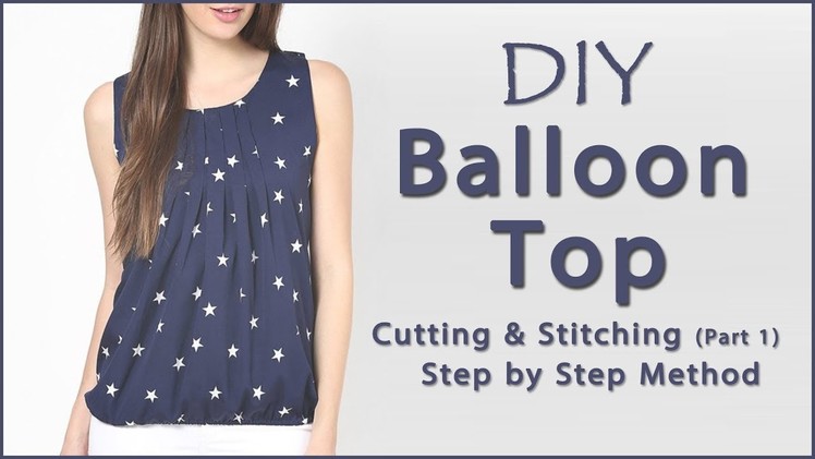 Balloon Top Cutting & Stitching | Pleated Neckline Top (Easy Step by Step Method Part-1)