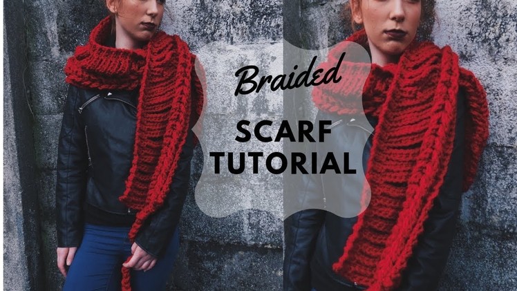Crochet Braided Scarf Tutorial