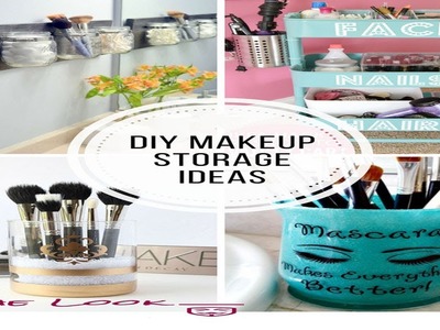 Diy makeup storage ideas || easy diy makeup storage ideas