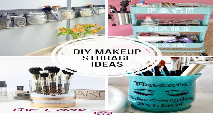 Diy makeup storage ideas || easy diy makeup storage ideas